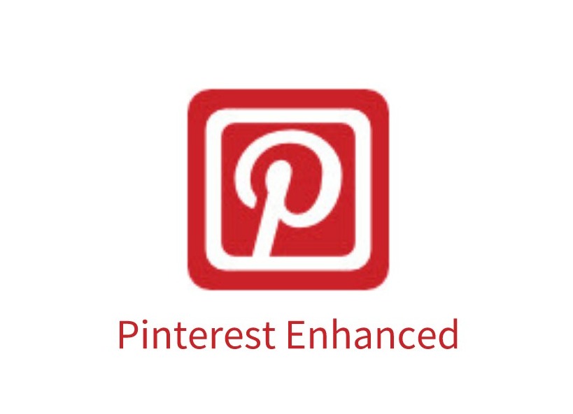 Pinterest Enhanced插件，增强Pinterest体验