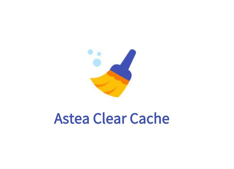 Astea Clear Cache插件，清除Chrome浏览器缓存数据