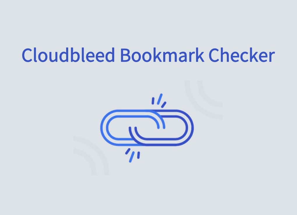 Cloudbleed Bookmark Checker插件，检测书签是否有死链