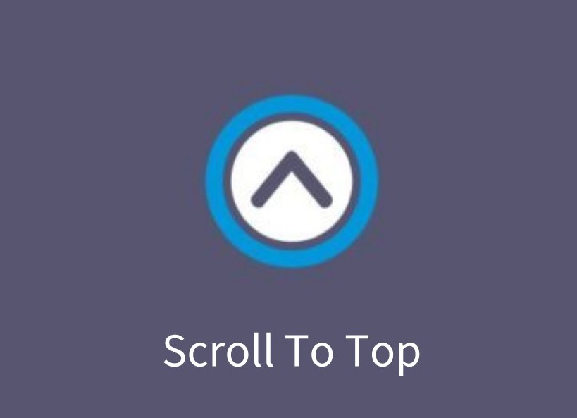 Scroll To Top插件，一键返回页面顶部按钮