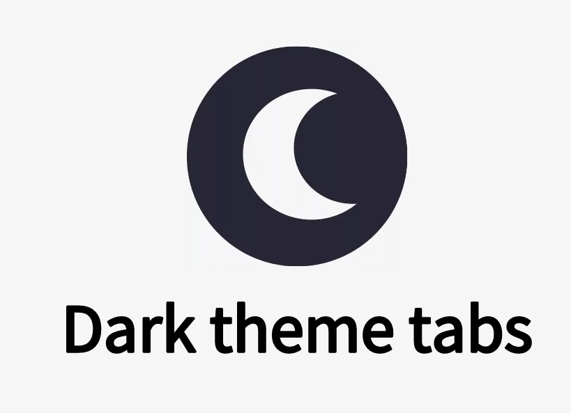Dark theme tabs插件，Chrome浏览器网页夜间模式