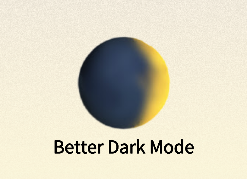 Better Dark Mode插件，Chrome网页暗黑护眼模式