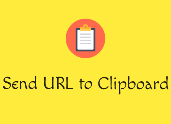 Send URL to Clipboard插件，带标题复制浏览器任意网址