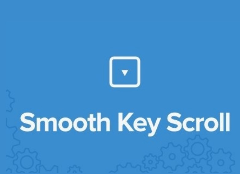 Smooth Key Scroll插件，页面平滑滚动改善工具