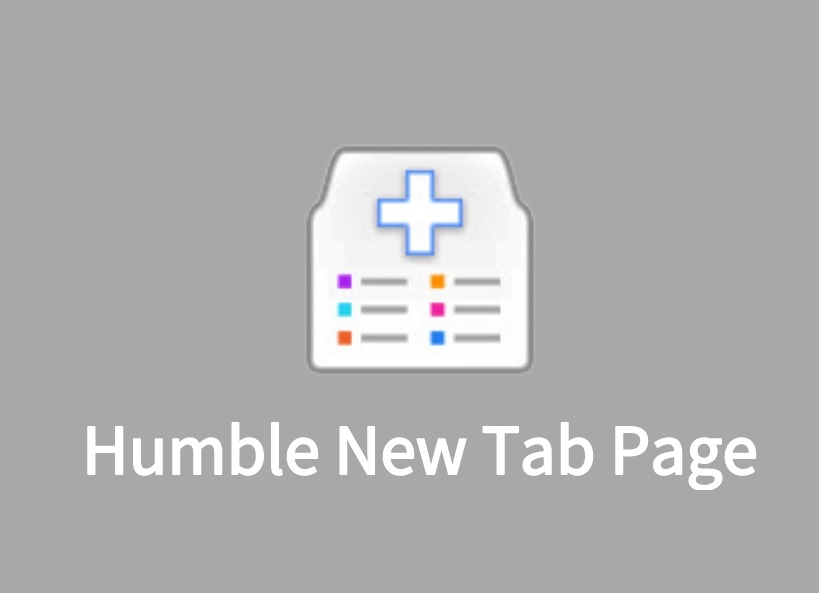 Humble New Tab Page插件，网页书签与浏览历史查看工具